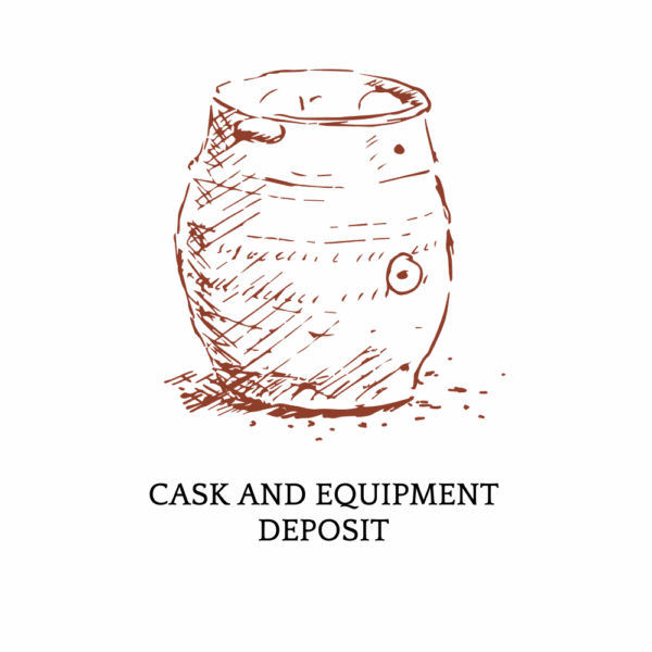 Cask and Equipment Deposit